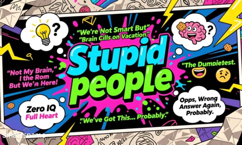 Trivia Team Names for Stupid People