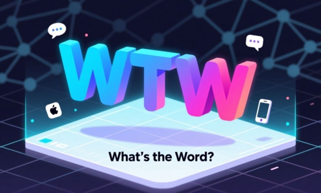 What Does WTW Stand For in Texting and Chatting