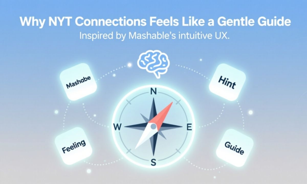 Why NYT Connections Hint Mashable Feels Like a Gentle Guide