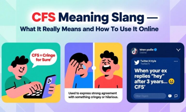CFS Meaning Slang — What It Really Means and How To Use It Online