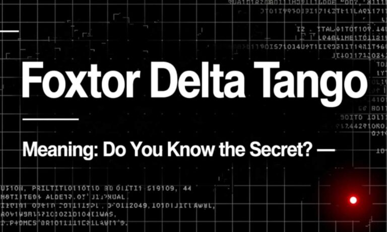 Foxtrot Delta Tango Meaning Do You Know the Secret