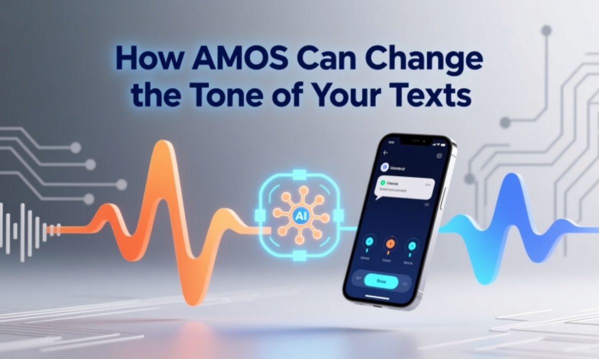 How AMOS Can Change the Tone of Your Texts