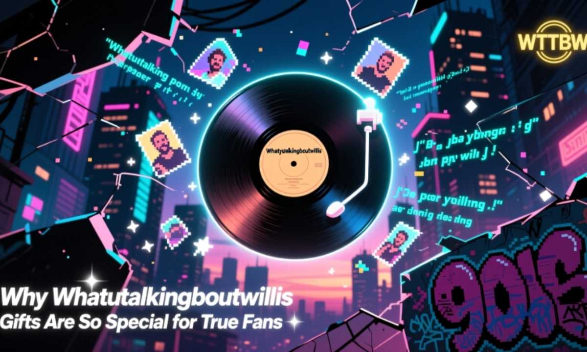 Why Whatutalkingboutwillis Gifts Are So Special for True Fans